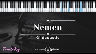 Nemen  Gildcoustic KARAOKE PIANO  FEMALE KEY [upl. by Dyal]