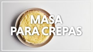 Masa para Crepas [upl. by Issy210]