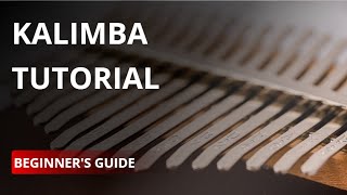 Kalimba 101 Your Guide to Mastering the Thumb Piano [upl. by Ahsito]