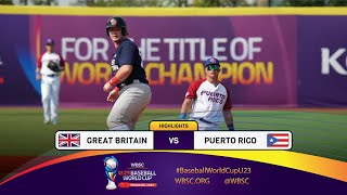 HIGHLIGHTS – Game 15 – Great Britain vs Puerto Rico  WBSC U23 Baseball World Cup 2024 [upl. by Oeflein640]