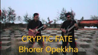 Cryptic Fate  Bhorer Opekkha  Guitar cover by Prottoy amp Azhar Alvi Duet Cover [upl. by Garold]