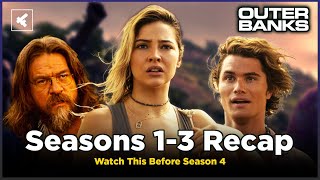 Outer Banks Recap Seasons 13  Must Watch Before Season 4  Netflix Show [upl. by Namron]