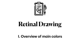 Retinal Drawing I Overview of main colors [upl. by Enimisaj]