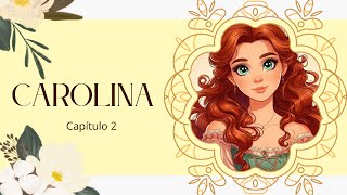 CAROLINA 🪻Capítulo 2 Novela gráfica [upl. by Chaffinch]