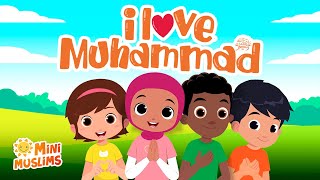 Islamic Songs For Kids 💚 I Love Muhammad ﷺ ☀️ MiniMuslims [upl. by Baldwin]