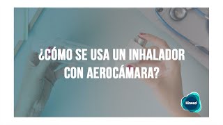 ¿Cómo usar el inhalador de forma efectiva en adultos [upl. by Noirda677]