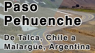 Paso Pehuenche paso que une las ciudades de Talca en Chile con Malargüe en Argentina [upl. by Ullman]