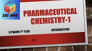 Introduction Part 1  Pharmaceutical Chemistry  1  SRS INFO [upl. by Starinsky642]