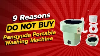 DONT BUY PENGYUDA PORTABLE WASHING MACHINE BEFORE WATCHING THIS 🚫🧺 9 REASONS [upl. by Aenea519]