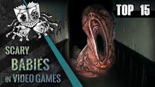 Top 15 Scariest Babies in Video Games [upl. by Bertine]