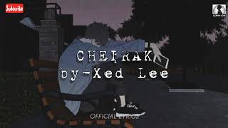 CHEIRAK – Xed Lee LyricsMANIPUR SONG [upl. by Toulon]