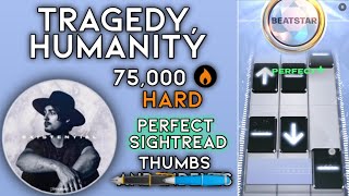 Beatstar Tragedy Humanity  Justin Hawkes  75k Diamond Perfect Standard Edition [upl. by Arjan]