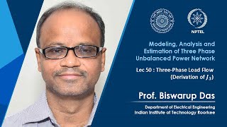 Lec 50 ThreePhase Load Flow Derivation of J3 [upl. by Leeanne]