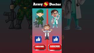 Army 🆚 Doctor trendingshorts viralvideo comperison shorts [upl. by Elocal104]