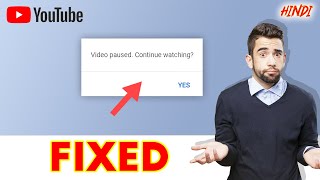 FIX  Video Paused Continue Watching youtube [upl. by Lenna859]