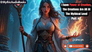 The Creations Are All At The Mythical Level Part 2  Audiobook  Light Novel [upl. by Lehar722]