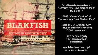 Blakfish  Jeremy Kyle Is A Marked Man Game version 2009 [upl. by Aehtla]