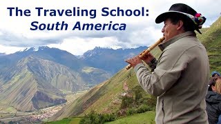 The Traveling School South America [upl. by Rocca478]