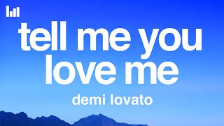 Demi Lovato  Tell Me You Love Me Lyrics [upl. by Annaeirb]