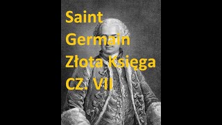 Saint Germain Złota Księga cz 7 [upl. by Philbo]