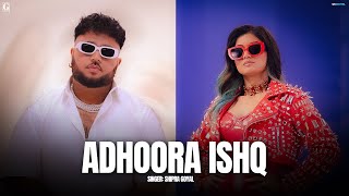 Adhoora Ishq  Shipra Goyal Ft J Hind Full Song Deep Jandu  Latest Punjabi Song 2024  Geet MP3 [upl. by Sair]