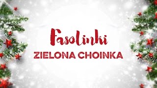 Fasolinki  Zielona choinka [upl. by Ancalin]