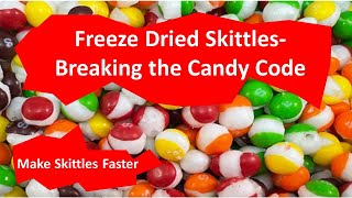 Freeze Dried Skittles Breaking the Candy Code Part 1 [upl. by Llerahc]