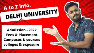 DELHI UNIVERSITY complete A to Z information  Admission 2022 Campuses Fees placement courses [upl. by Maples4]