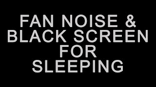 BEST FAN NOISE with BLACK SCREEN FOR SLEEPING ten hours [upl. by Thurman]