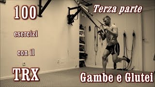 100 esercizi con il TRX  La guida completa  Parte 3  Gambe e Glutei [upl. by Elinnet]