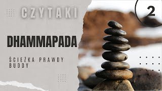 Czytaki Dhhammapada Ścieżka Prawdy Buddy 2 [upl. by Martie]