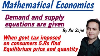 When govt tax imposed on consumers find Equilibrium price and quantity  effect of tax [upl. by Aivin]