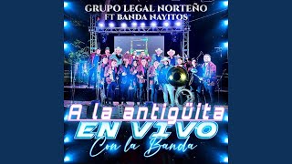 A la antiguita feat Banda Nayitos [upl. by Lupee629]