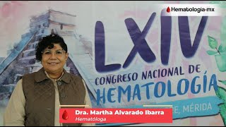 Dra Martha Alvarado Congreso Nacional de Hematología AMEH 2023 [upl. by Yrian]