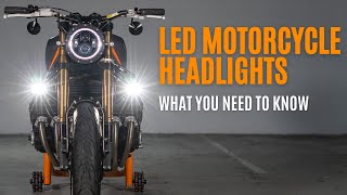 LED Motorcycle headlights  What You Need To Know  Purpose Built Moto [upl. by Auhsot]