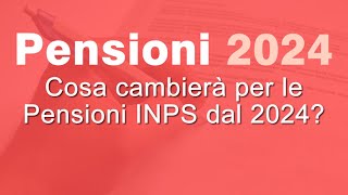 Pensioni 2024 Inps novità e aumenti INPS [upl. by Hgielrac416]