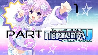 Hyperdimension Neptunia U Action Unleashed Part 1  No commentary [upl. by Brook]