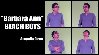 Barbara Ann Beach Boys Acapella Cover [upl. by Snodgrass]