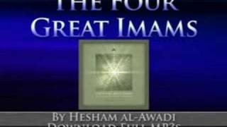 Hesham alAwadi  The Four Great Imams [upl. by Hayarahs461]