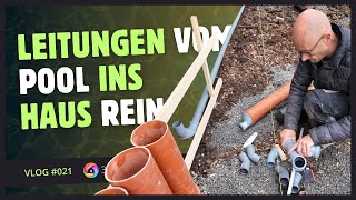 Vlog 021  Die Poolinstallation geht weiter Rohre verlegen für den Hausanschluß [upl. by Sinned]