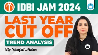 IDBI JAM Junior Assistant Manager 2024  IDBI Bank JAM 2024  Last Year Cut off Trend Analysis [upl. by Ahsinrev]