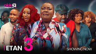 ETAN 3  LATEST 2024 YORUBA MOVIE DRAMA STARRING Ronke Odusanya Afeez owo Mide martins [upl. by Stormy]