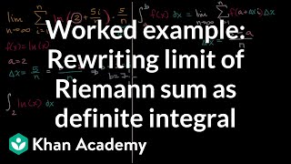 Worked example Rewriting limit of Riemann sum as definite integral  AP Calculus AB  Khan Academy [upl. by Mufi252]