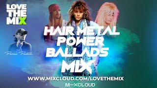 HAIR METAL POWER BALLADS 80s MIX [upl. by Malvin327]