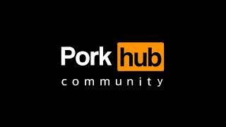 Pork Hub Intro [upl. by Golanka974]