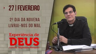 Experiência de Deus  270224  2º DIA NOVENA LIVRAINOS DO MAL  PadreManzottiOficial [upl. by Ruckman697]