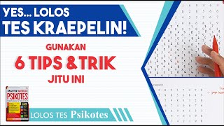 Ini Loh 6 Tips dan Trik Jitu LOLOS Tes Kraepelin  PSIKOTES [upl. by Lajet]