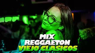 Reggaeton Antiguo  LOS MEJORES CLASICOS DEL REGGAETON  ENGANCHADO DE REGGAETON VIEJO [upl. by Ecirtel310]