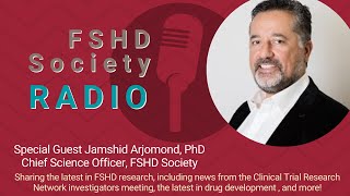 FSHD Society Radio Show Guest Jamshid Arjomond PhD FSHD Society Chief Science Officer [upl. by Wulfe]