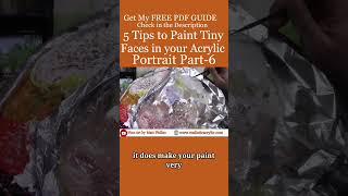 5 Tips to Paint Tiny Faces in Your Acrylic Portrait Part 6 Get your free gift in the comment [upl. by Anoynek]